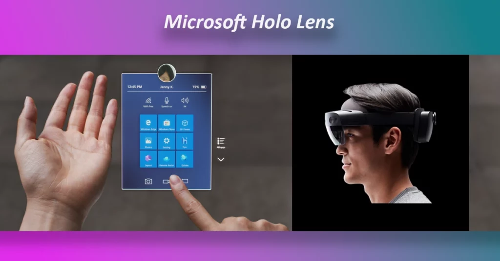 Microsoft Holo Lens